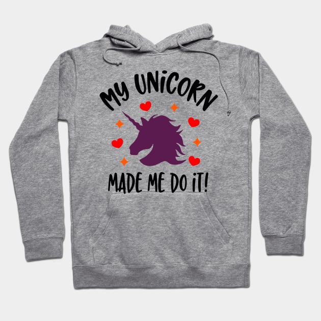 My unicorn made me do it t shirt discount